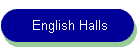 English Halls